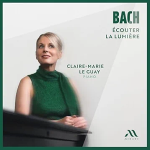 Album Cover for: Bach Écouter La Lumière, Claire-Marie Le Guay