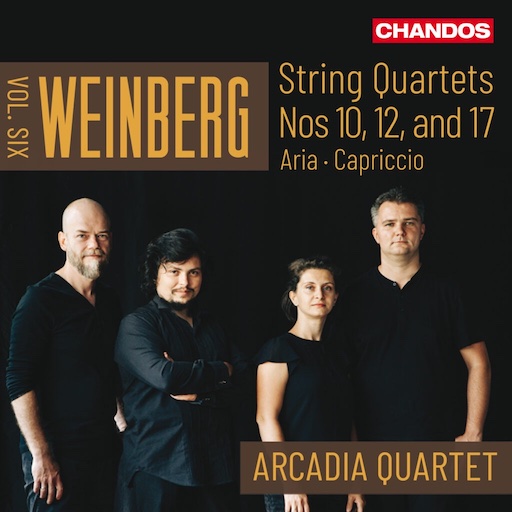 Arcadia Quartet – String Quartets of Weinberg, Vol. 6: Nos. 10, 11, 17 – Chandos