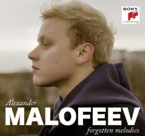 Alexander Malofeev: Forgotten Melodies – Piano works by Glinka, Medtner, Rachmaninoff, Glazunov – Sony