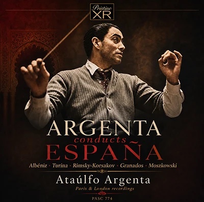 Ataúlfo Argenta conducts ESPAÑA – works by Albéniz, Turina, Rimsky-Korsakov, Granados, Moszkowski – Pristine Audio