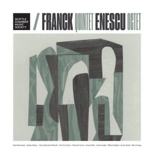 Album Cover for: Seattle Chamber Music Society - Franck Quintet, Enescu Octet