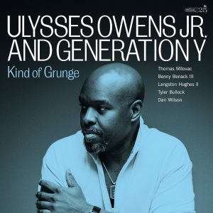 Album Cover for: Ulysses Owens, Generation Y - Kind of Grunge